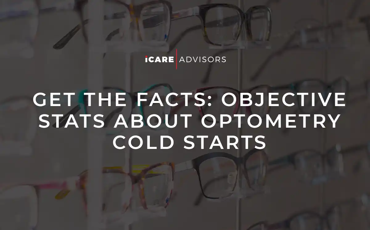 Featured image for “Get The Facts: Objective Stats About Optometry Cold Starts”